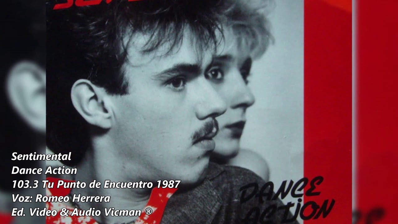 Sentimental - Dance Action 103.3 Tu Punto de Encuentro 1987