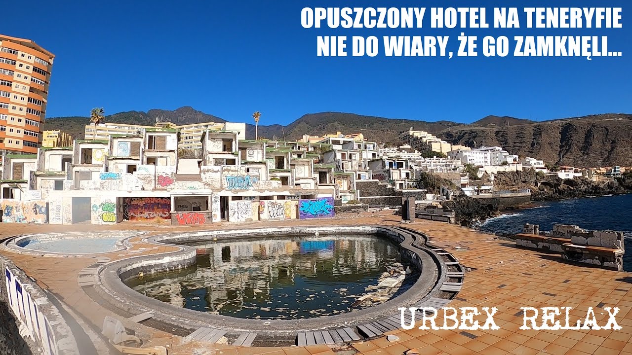 Opuszczony hotel na brzegu Teneryfy - Urbex Relax