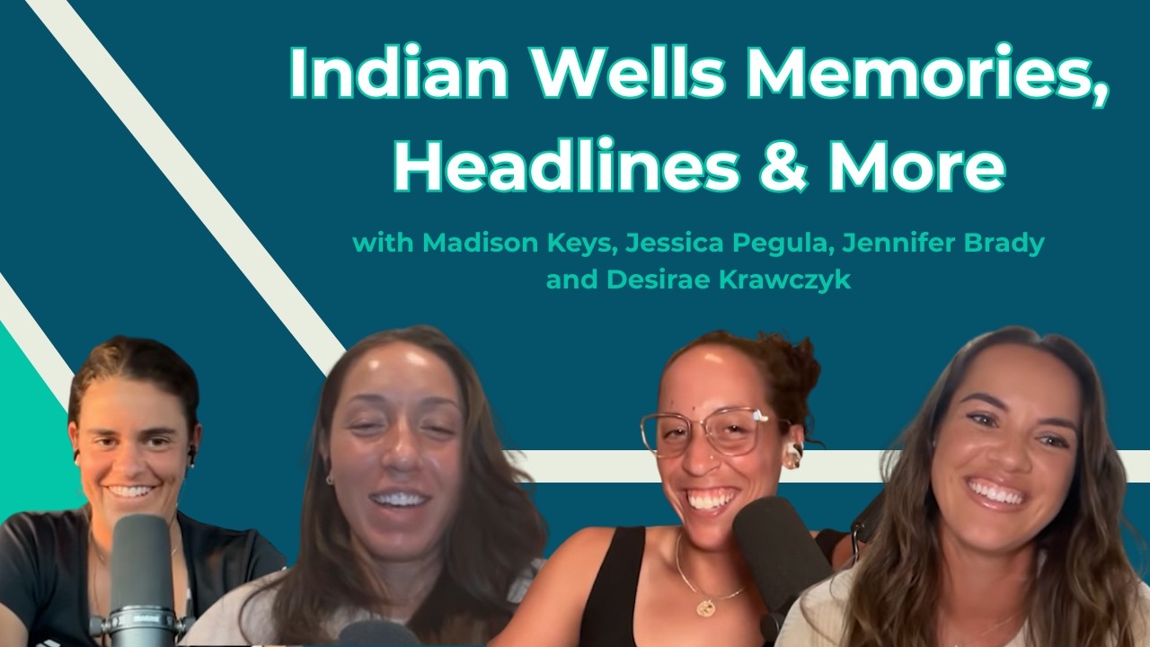 29 | Indian Wells Memories, Headlines & More