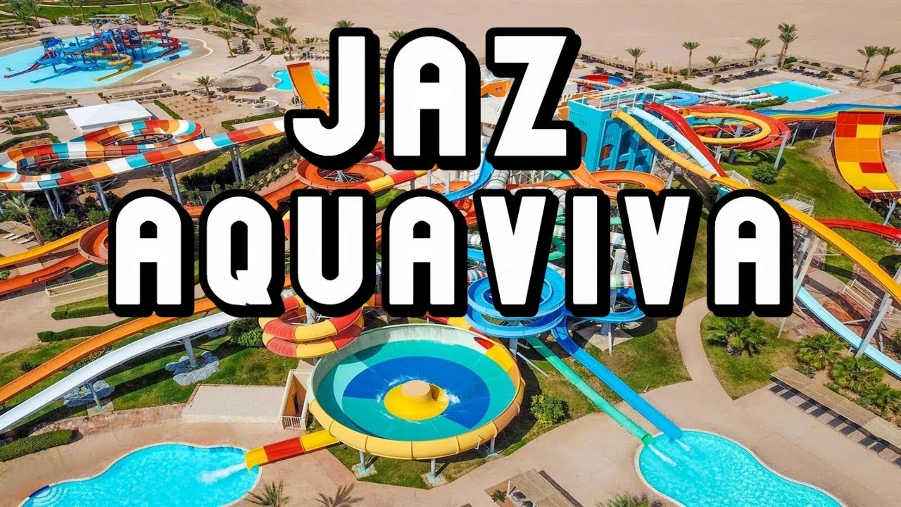 JAZ Aquaviva Макади Хургада Египет 2025 Makadi Water World
