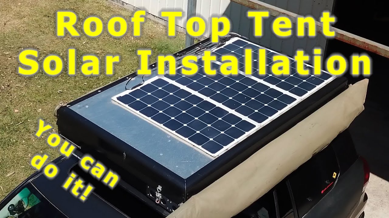 How to Install Solar Panels on Your Roof Top Tent