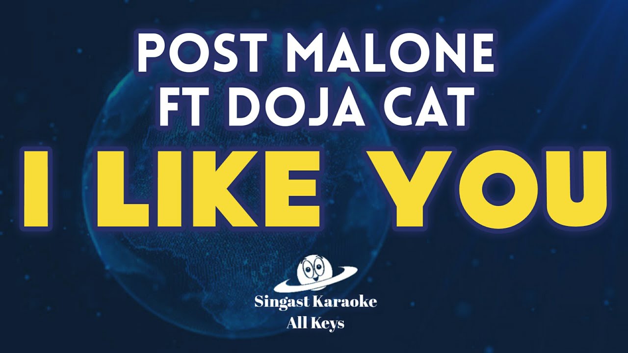I Like You ~ Post Malone Ft. Doja Cat (Karaoke)