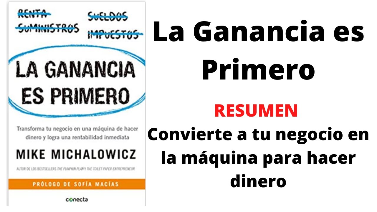La ganancia es primero Resumen