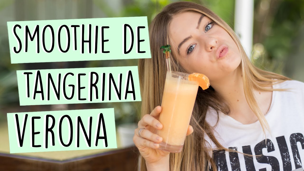 SMOOTHIE DE TANGERINA VERONA || Valentina Schulz