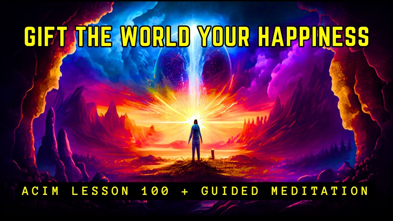 Essential Joy: Fulfilling Divine Purpose | ACIM 100