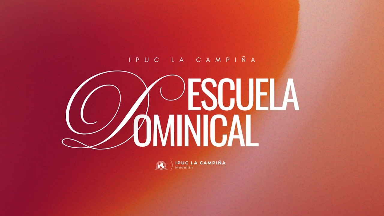 Domingo 15 de Marzo 2026 - Escuela Dominical