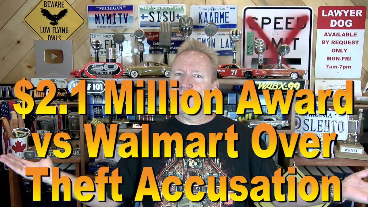 $2.1 Million Award vs Walmart Over Theft Accusation