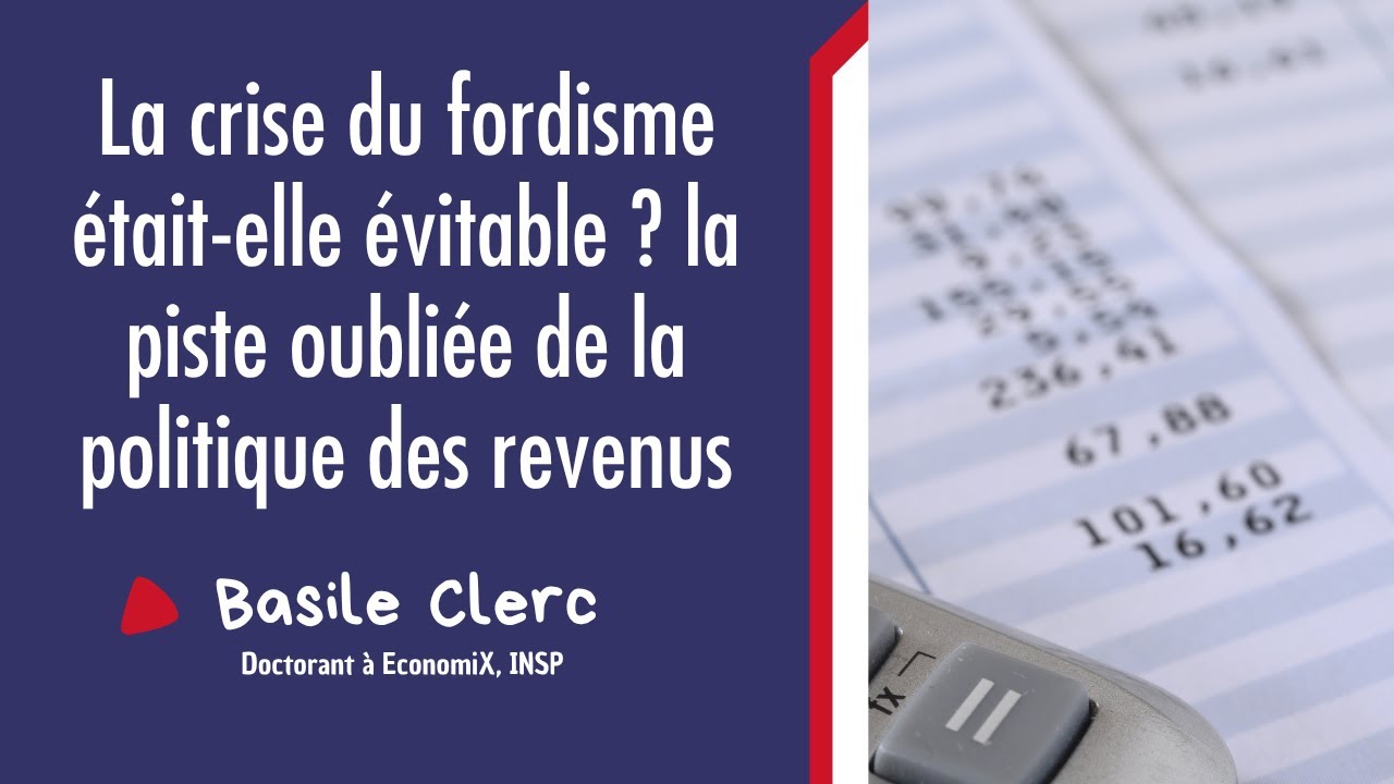 La crise du fordisme était-elle évitable ? la piste oubliée de la politique des revenus | B. CLERC