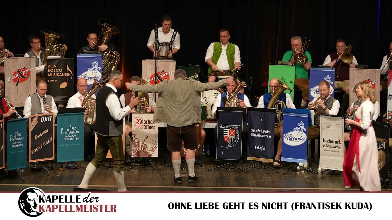 Kapelle der Kapellmeister - Ohne Liebe geht es nicht (Live 2024)