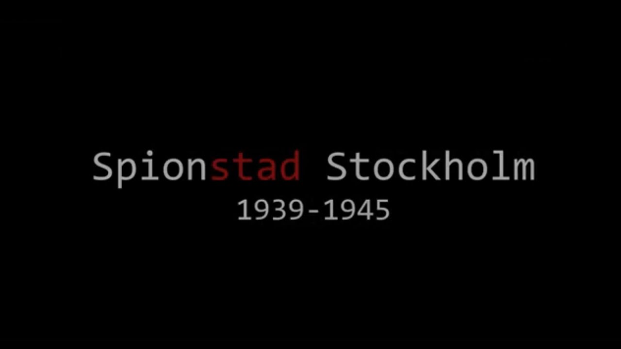 Spionstad Stockholm (1939-1945)