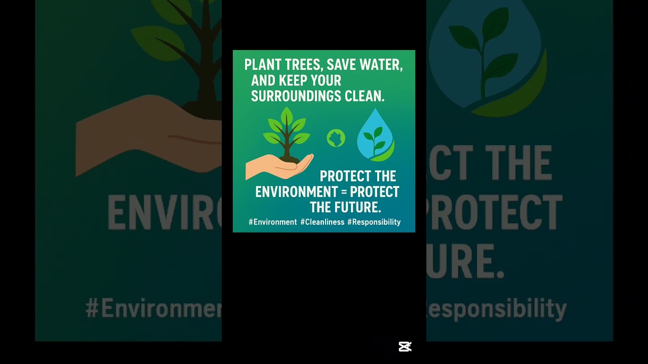 🌍 Save Earth Today | Plant Trees, Save Water & Keep Surroundings Clean 🌱💧#Environment #SaveEarth
