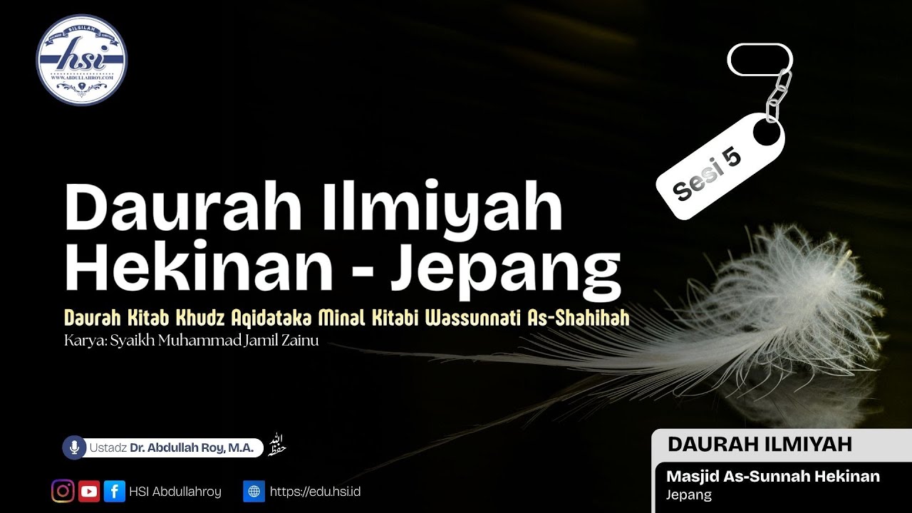 Daurah Kitab Khudz Aqidataka Minal Kitabi Wassunnati As-Shahihah - Sesi 5 | Masjid As-Sunnah Hekinan