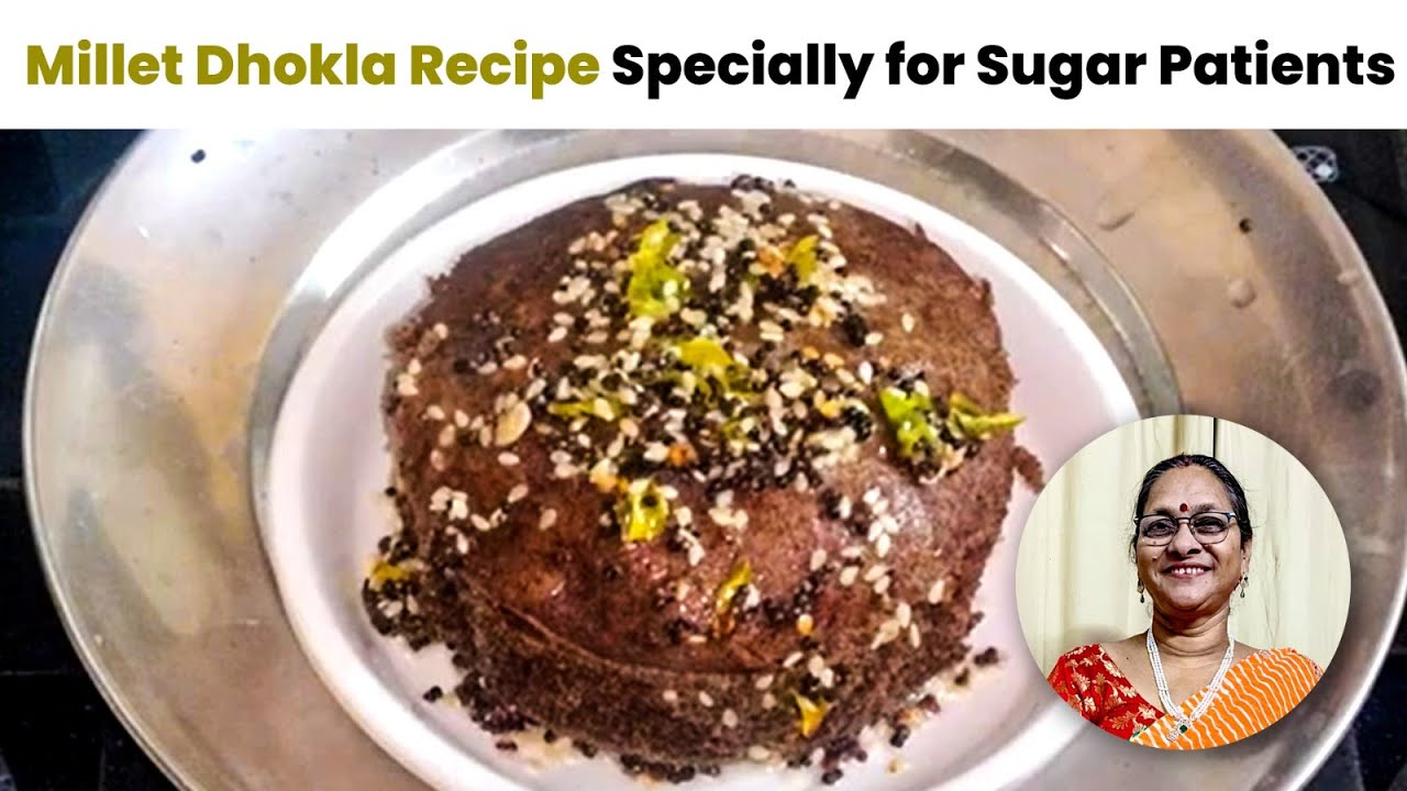 Millet Dhokla Recipe || Specially For Sugar Patients || By Sugar patients Kitchen #milletdhokla