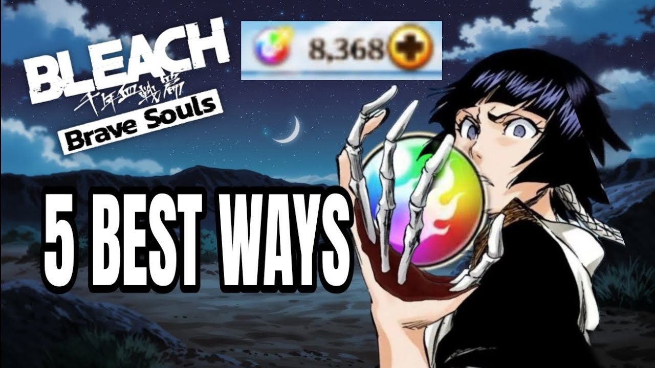 How To Farm Spirit Orbs in Bleach Brave Souls F2P Orb Guide 2025 Bleach Brave Souls