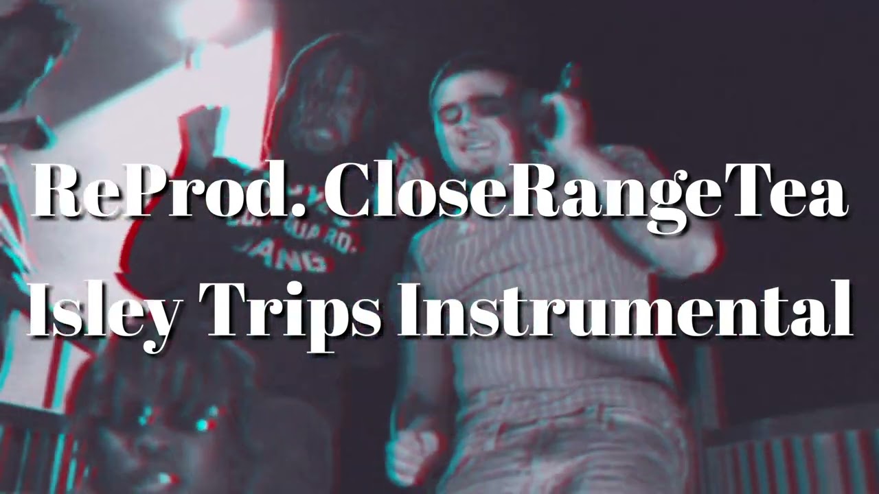 Toolie Trips - Isley Trips[Instrumental](ReProd. CloseRangeTea)