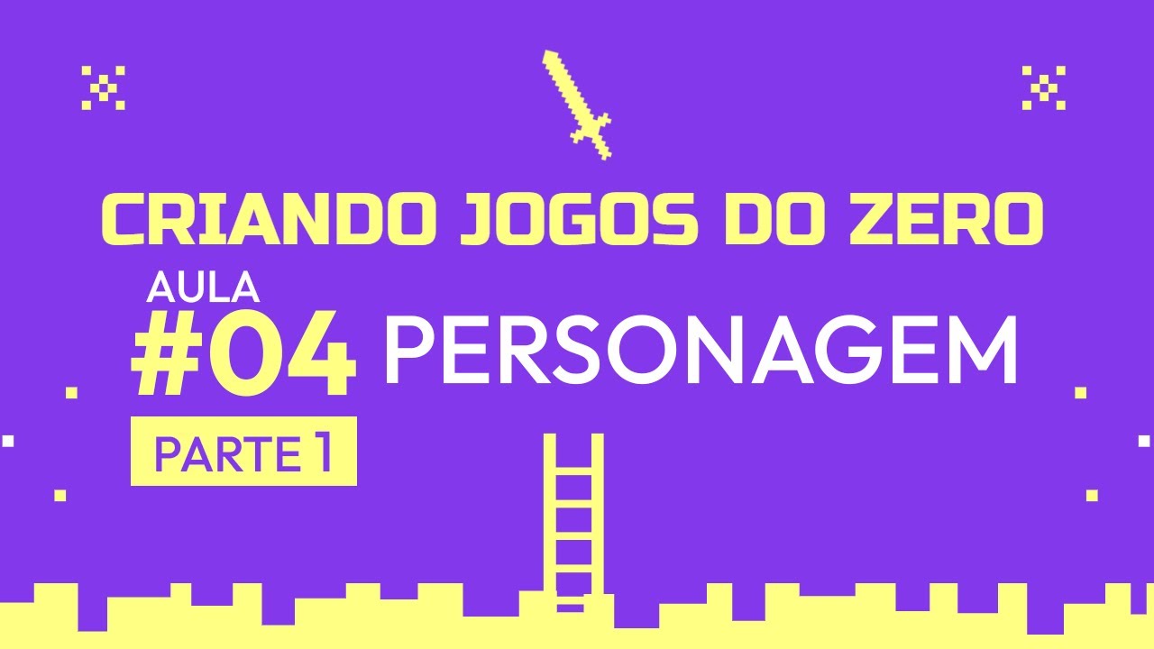 Criando Jogos do Zero #04 parte 1 - Construct 3: Personagem, animações e sprites