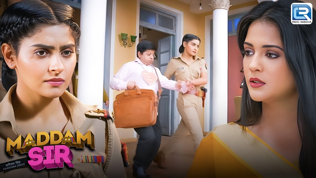 Karishma Singh ने क्यों Arrest किया Haseena के Boyfriend| Maddam Sir | Latest Episode 333 HD