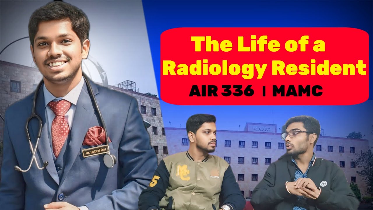 Life of a Radiology Resident । NEET-PG preparation । AIR 336 ft. Dr. Debraj Das