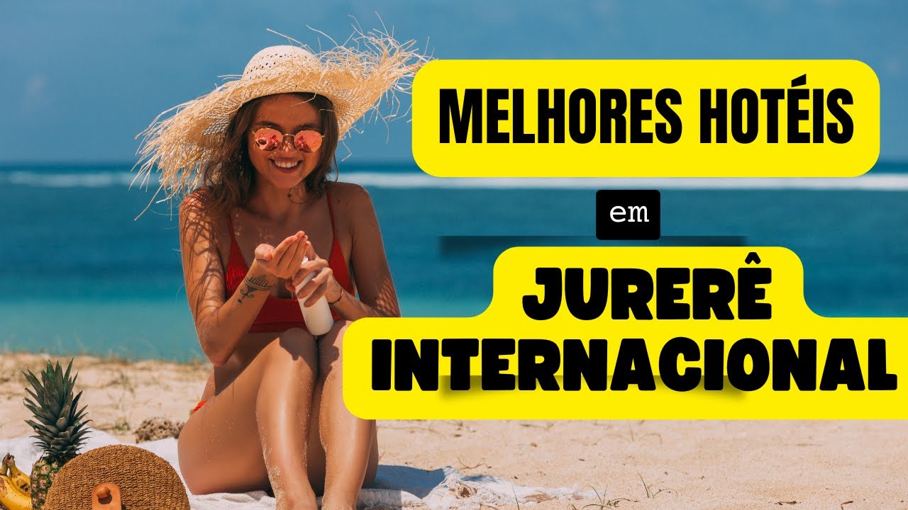 Melhores hotéis em Jurerê Internacional - Florianópolis