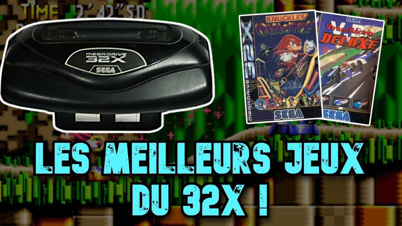 Les Meilleurs Jeux Du SEGA 32X !