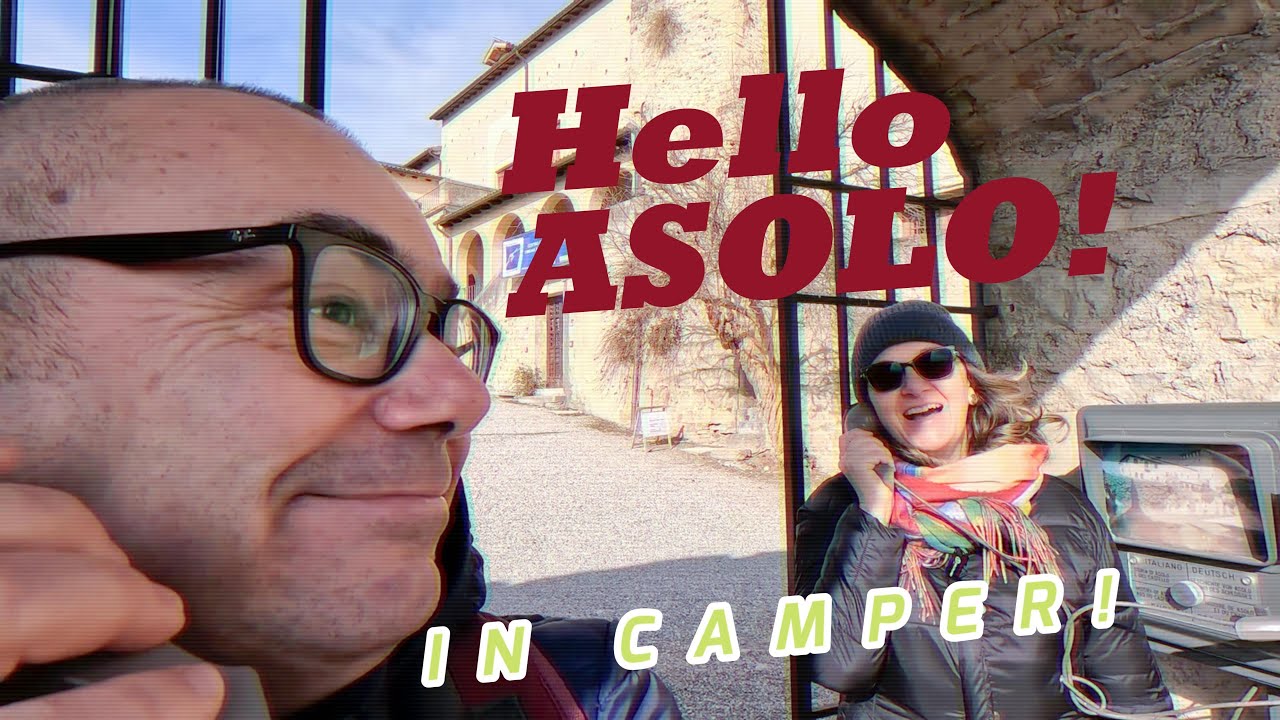 Veniamo accolti alla grande a ASOLO (TV)! Area camper super. Borgo bellissimo!