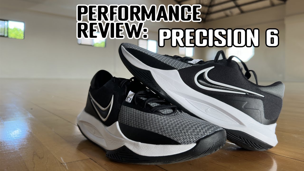 Mabilisang Performance Review: Nike Precision 6 ‘Oreo’