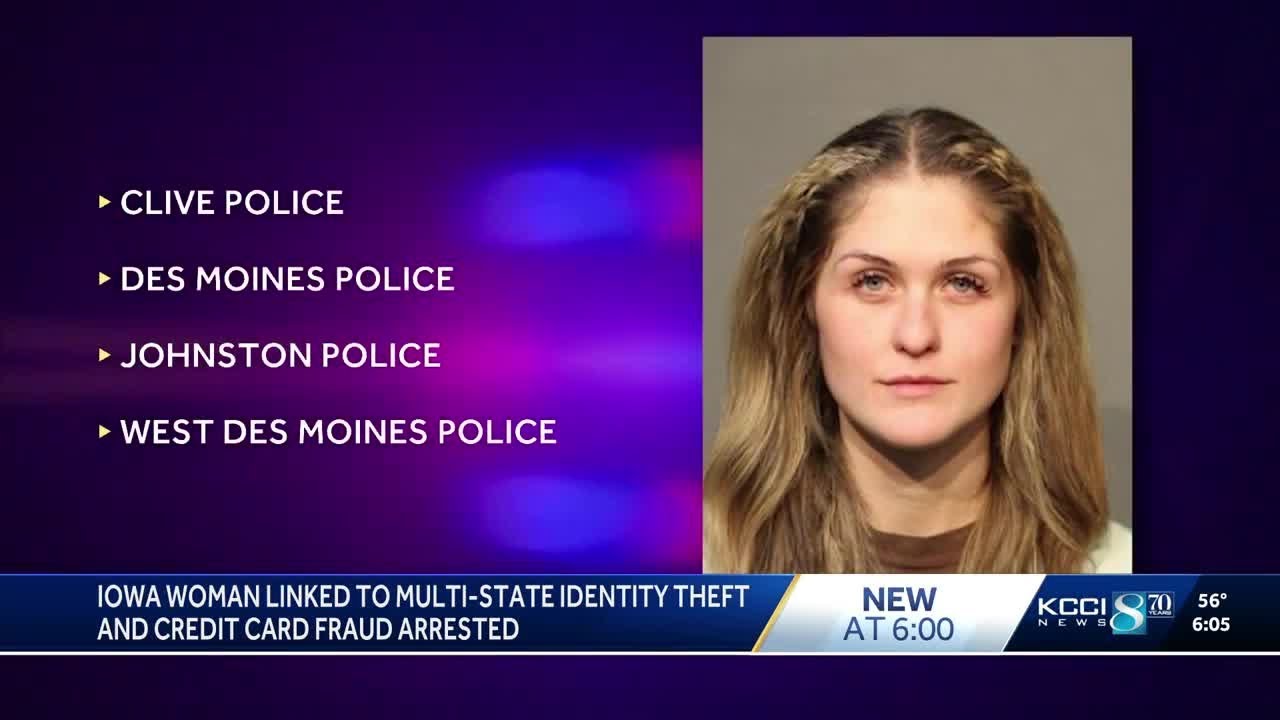 Iowa woman linked to multi-state identity theft, credit card fraud arrested