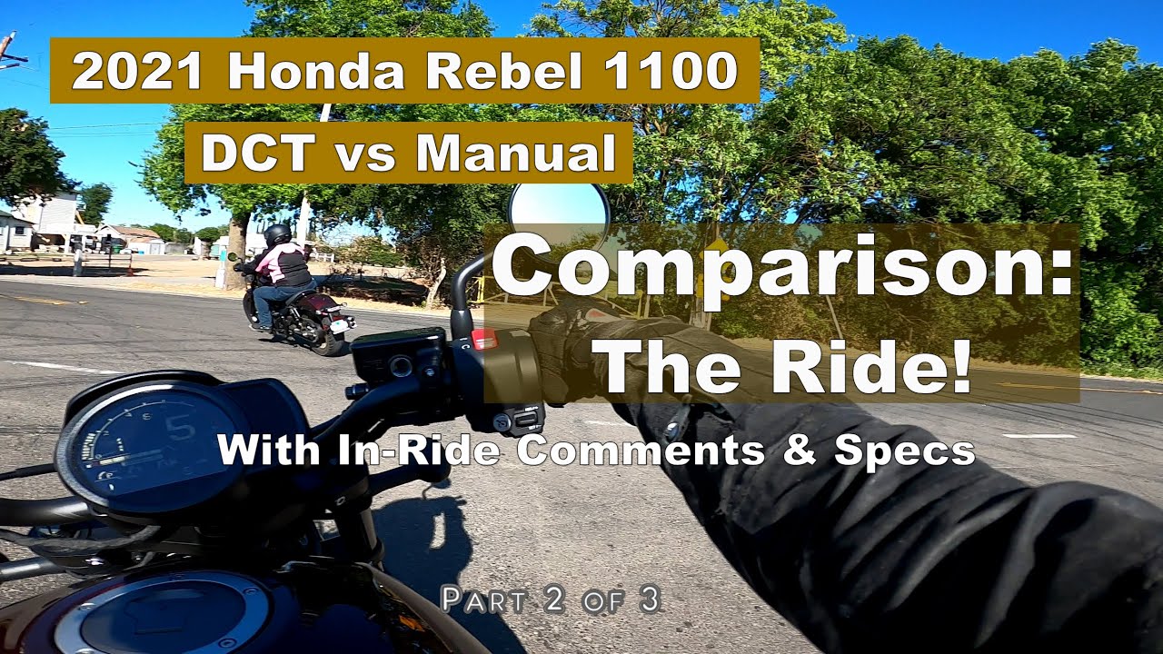 2021 Honda Rebel 1100 DCT vs Manual Review and Comparison, 'The Ride' (Part 2 of 3)