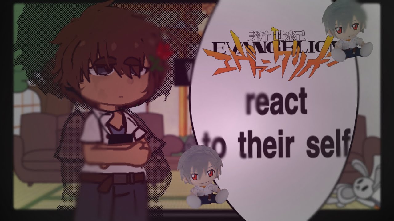 (💤 | Evangelion react to their self | gacha | kaworu x shinji | sad | 💤) 1/3