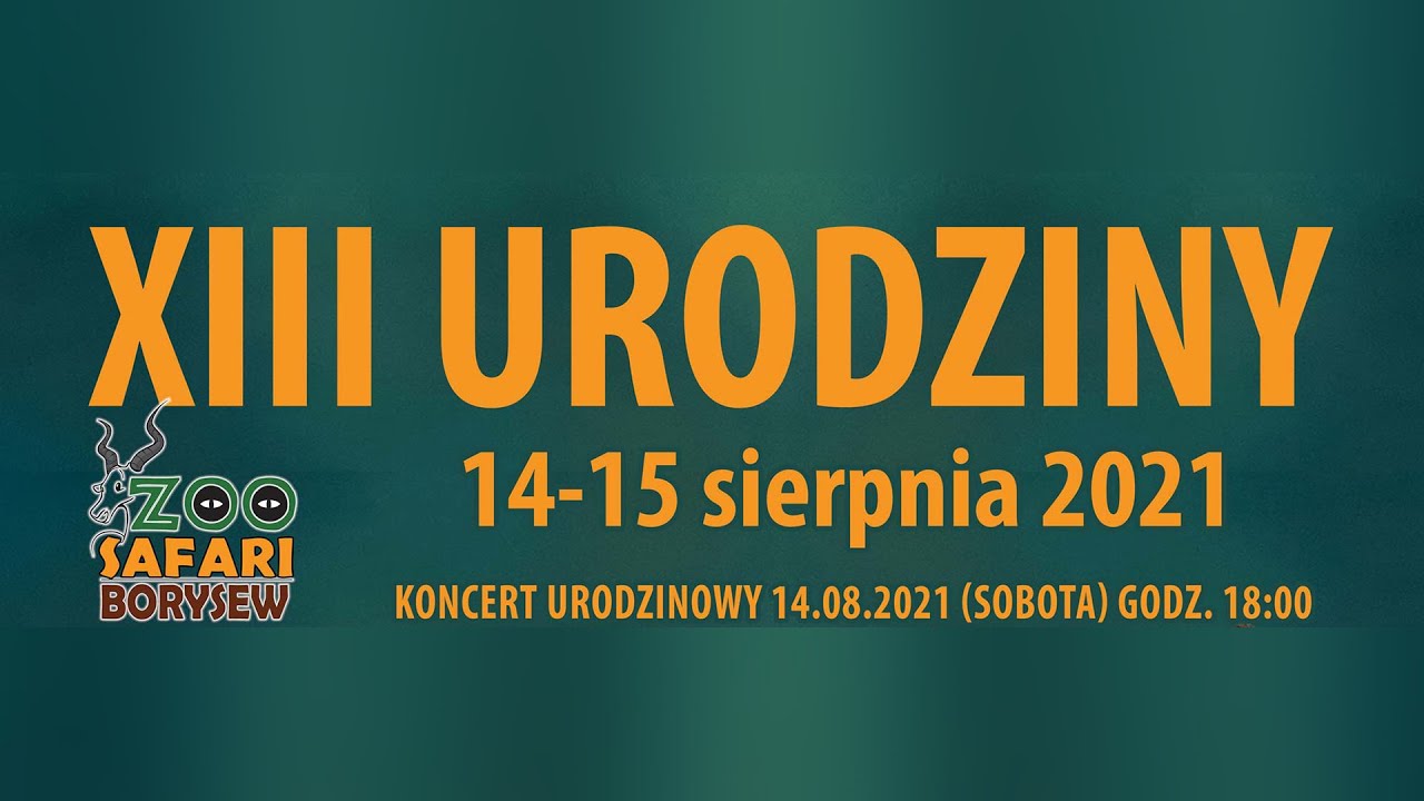 13. urodziny ZOO Safari Borysew