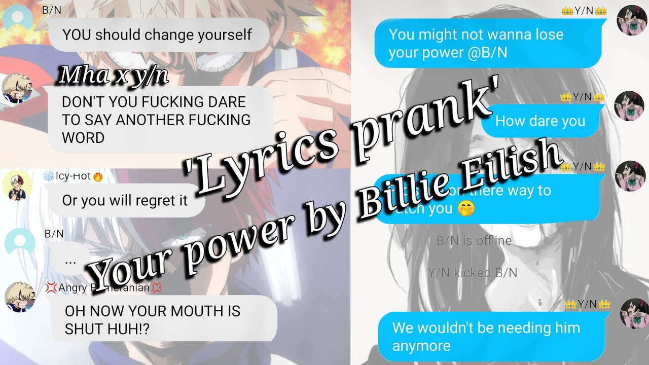 Mha x y/n 'lyrics prank' (Your power)