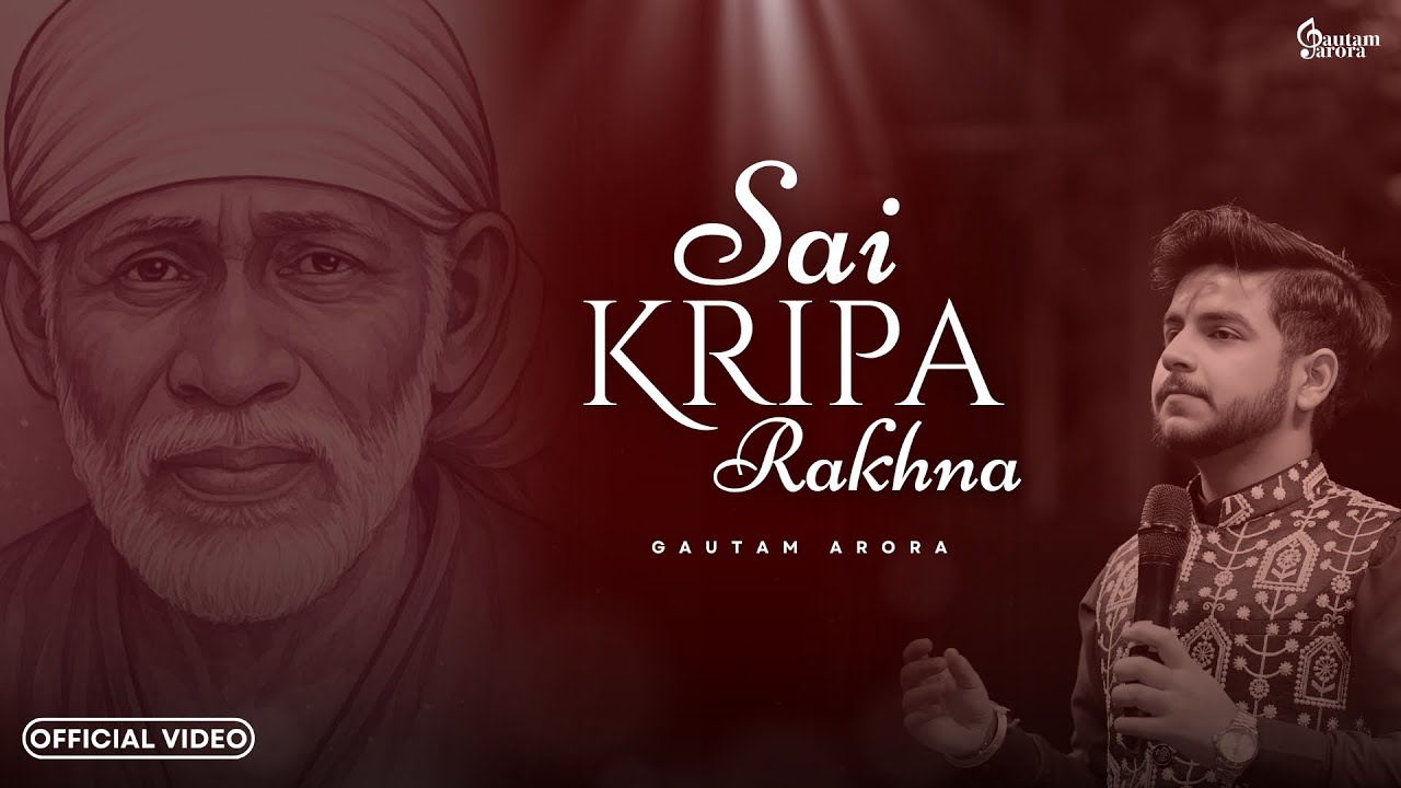 Sai Kripa Rakhna - Gautam Arora | Meri Vinti Yahi Hai Mere Sai | Latest Shirdi Sai Bhajan 2025
