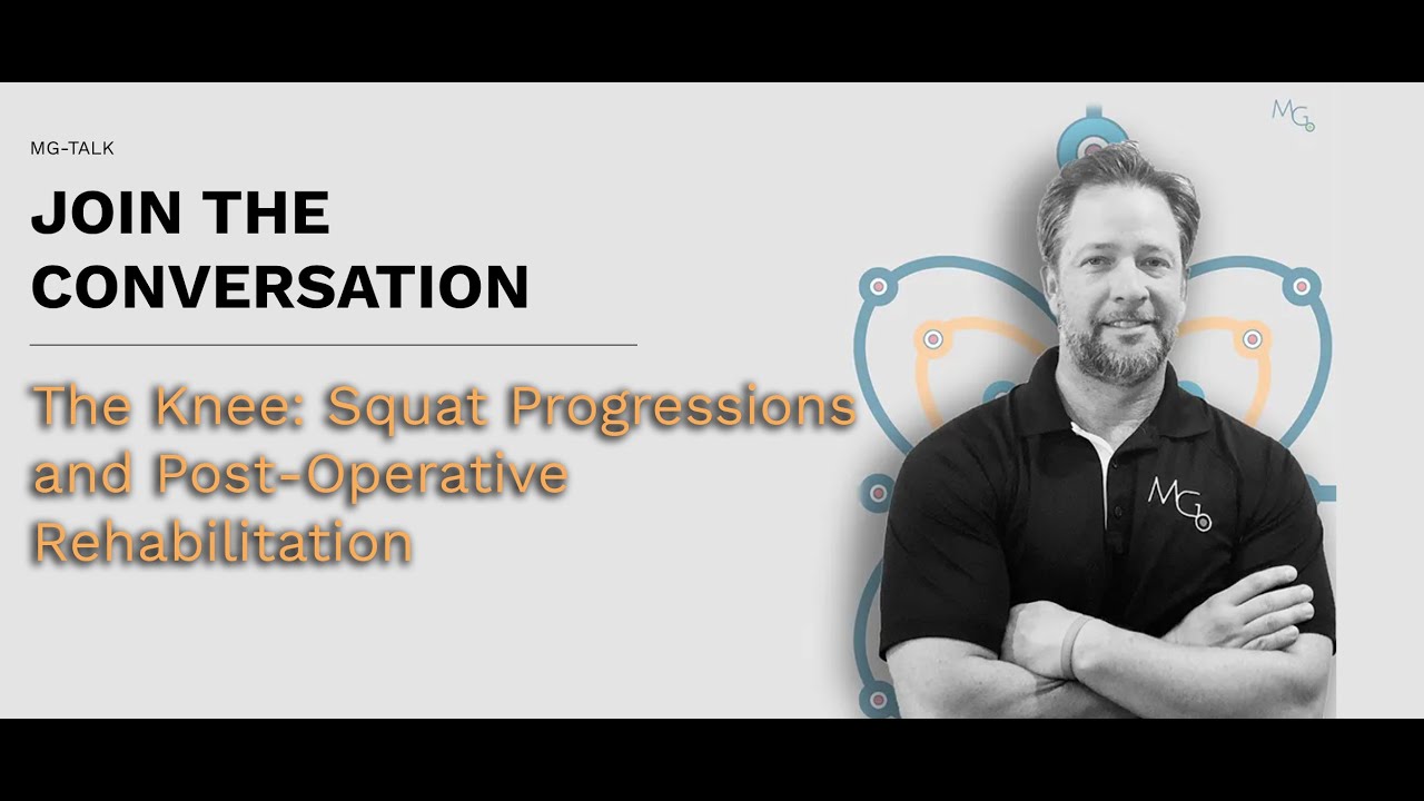 Webinar: Exercises for Knee Rehab: Squat progressions and post operative rehabilitation