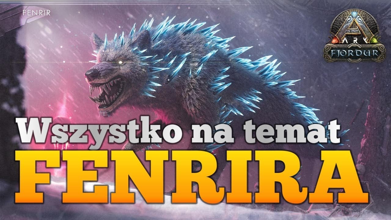FENRIR WSZYSTKO NA JEGO TEMAT - ARK: FJORDUR PORADNIK
