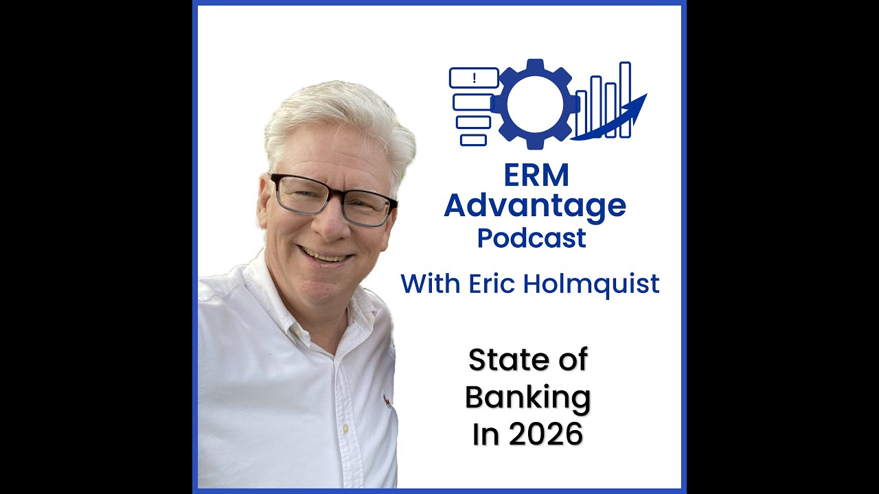 ERM Advantage podcast kick off - The State of Banking