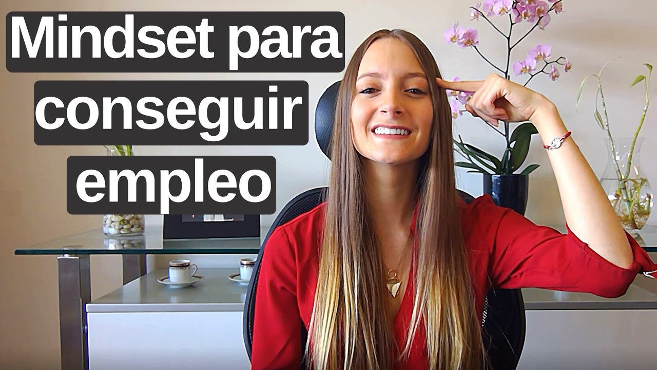 ¡La Mentalidad que Necesitas para Conseguir Empleo! / Michelle Engelmann