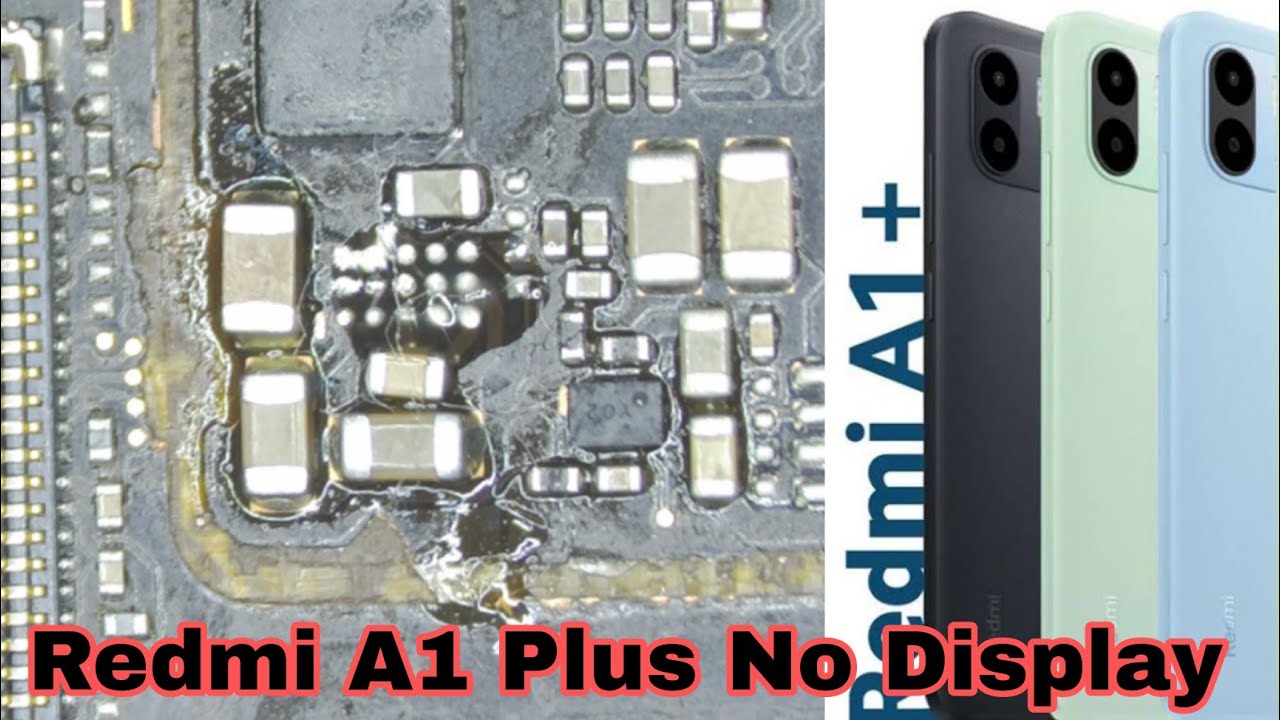 Redmi A1 Plus No Display Graphics No Display Light / Redmi A1 Plus Blank Display / Redmi A1 Plus Lub
