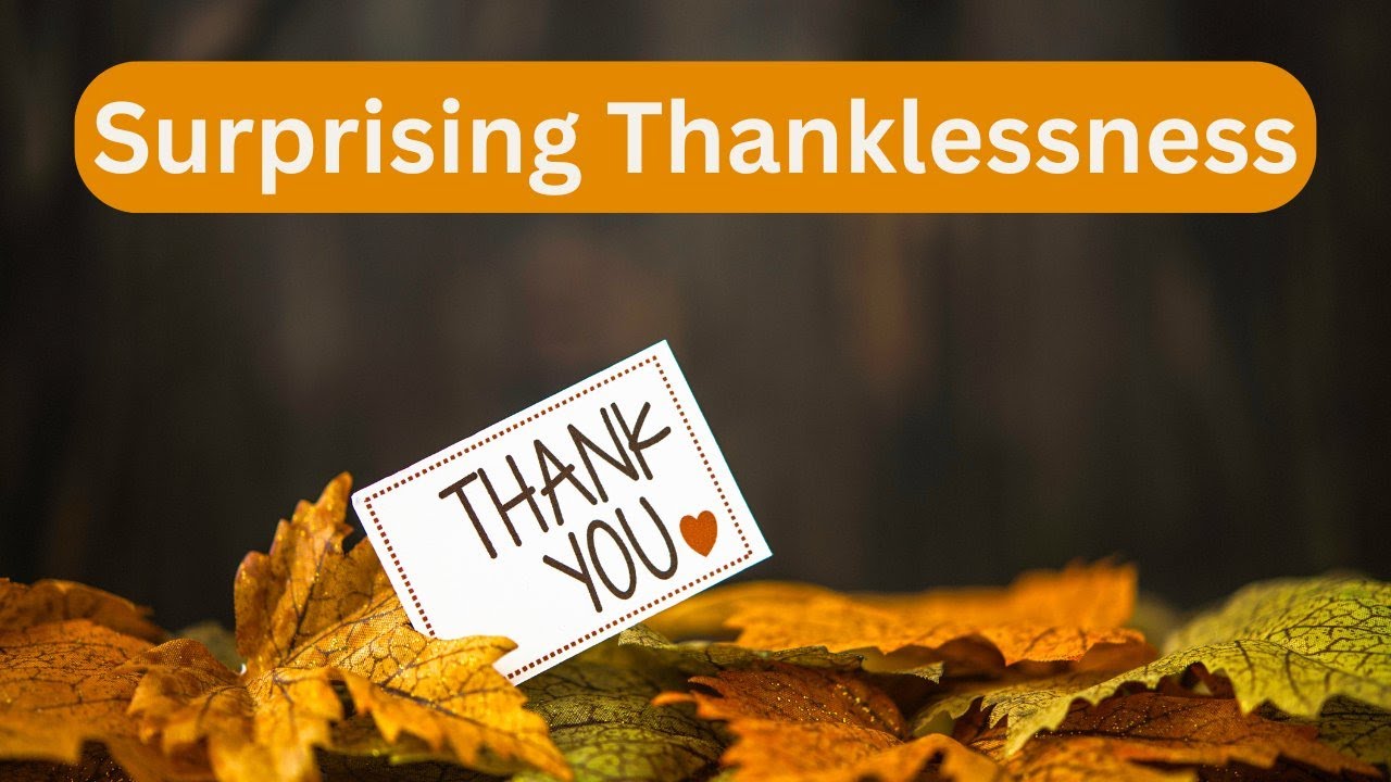 Surprising Thanklessness (Luke 17v11-19) - Charles De Kiewit
