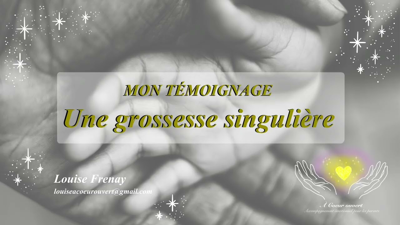 Mon témoignage - Une grossesse singulière