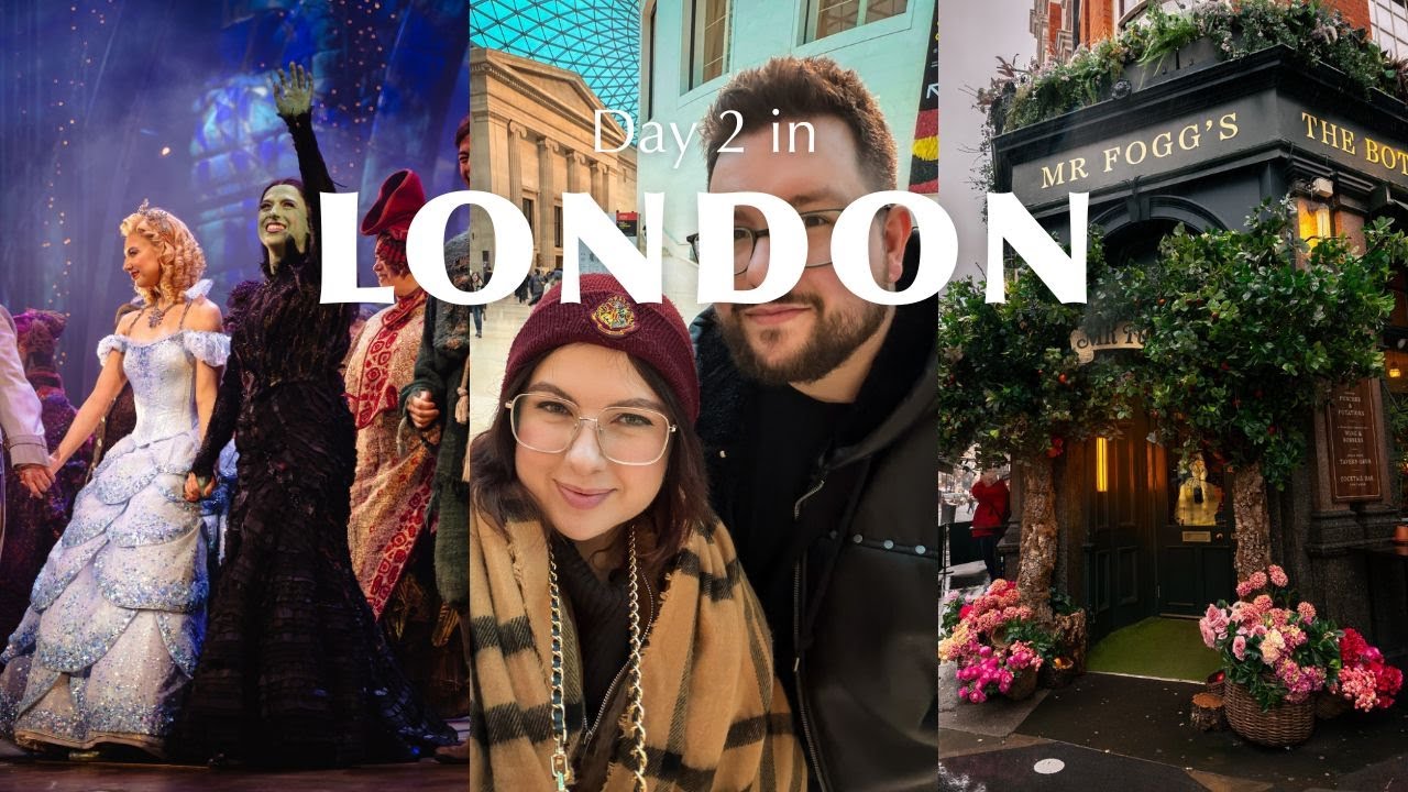 London Day 2: Mr Fogg’s ➡️ British Museum ➡️ Seven Dials Market ➡️ Wicked at Apollo Victoria