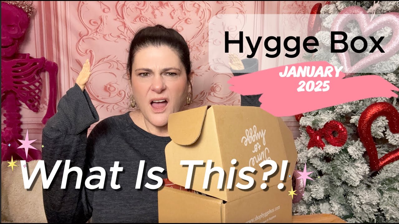 January 2025 Hygge Box Opening.  What the Heck?!