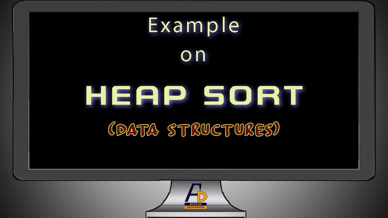 Heap Sort || An Example