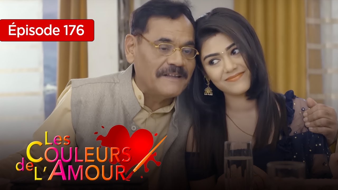 Les couleurs de l'amour  Ep  176 Série complète en Français