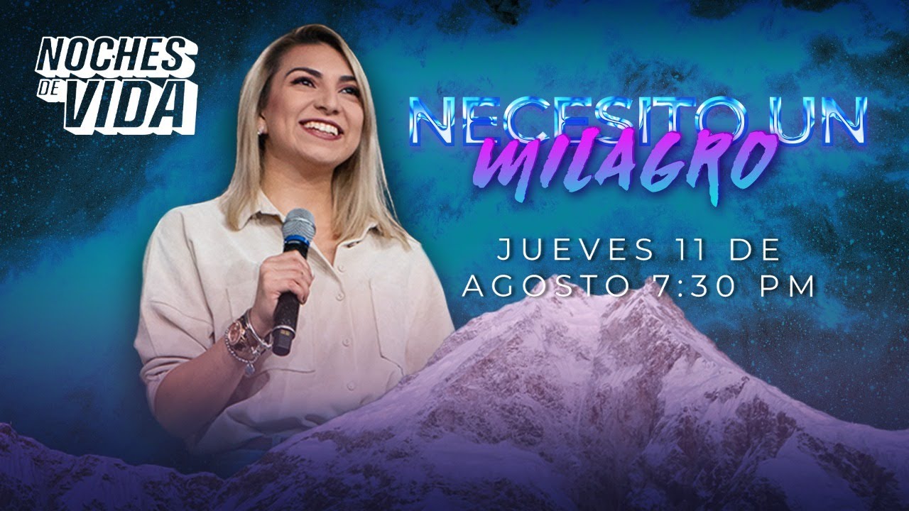 Necesito un Milagro - Pastora Daniela Vindas