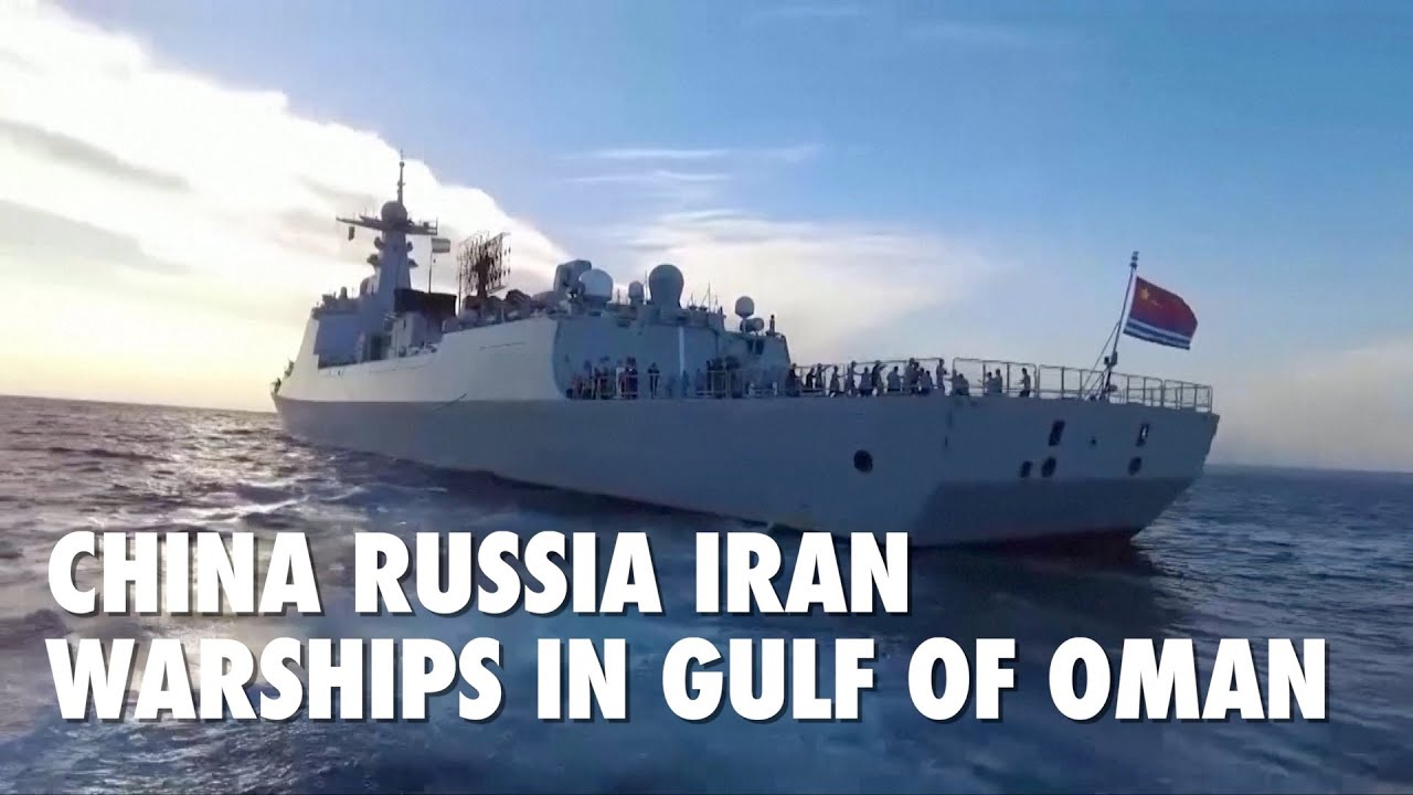 China, Russia, Iran warships in Gulf of Oman for naval exercises