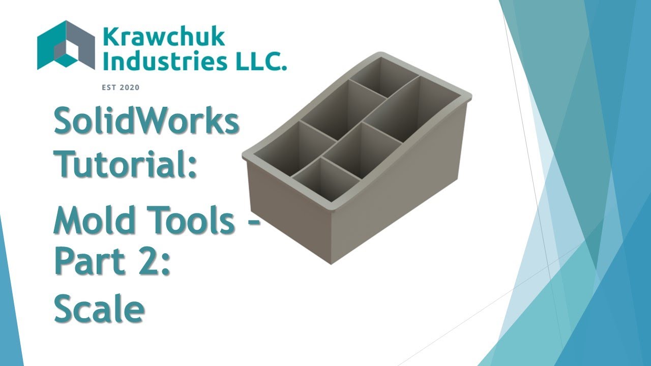 SolidWorks Tutorial: Mold Tools Series- Scale
