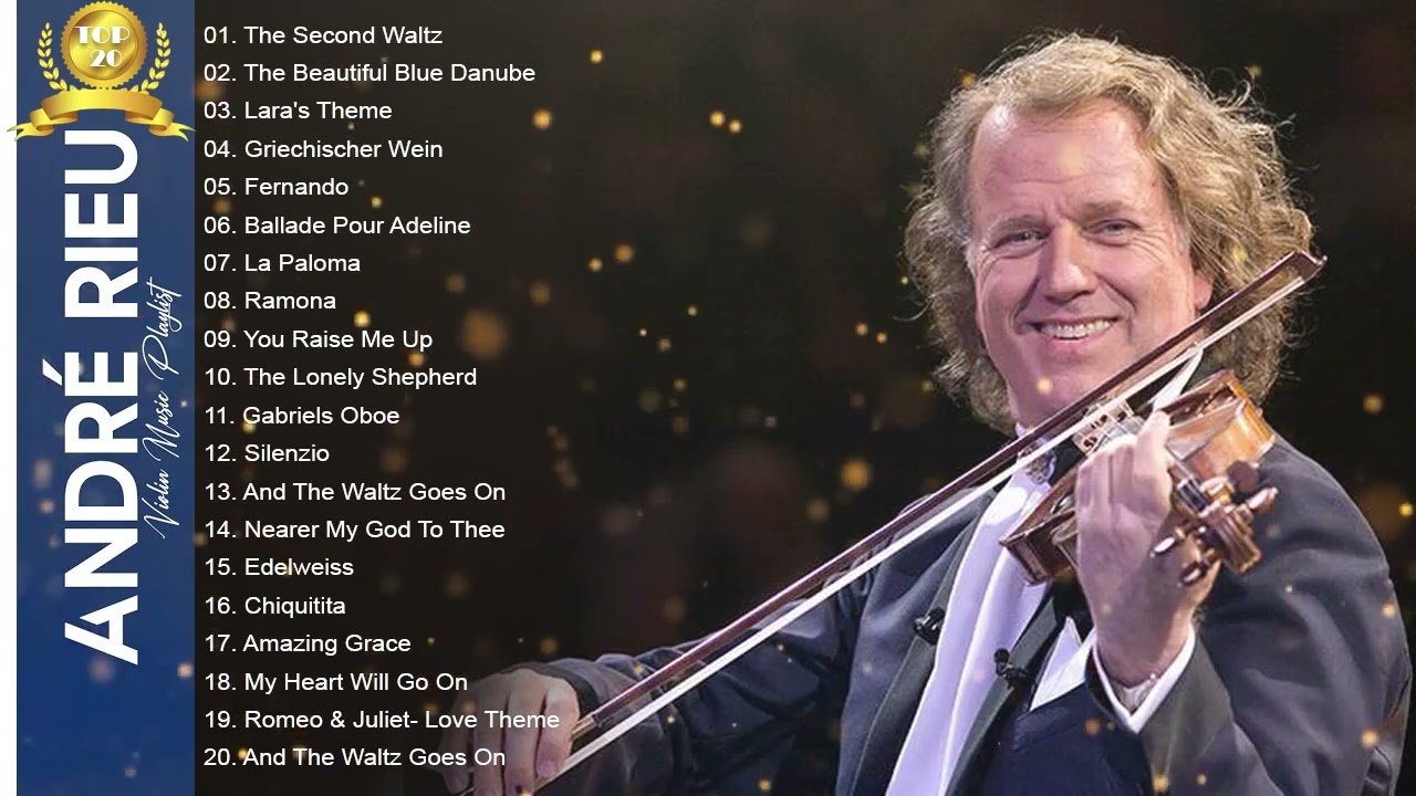 André Rieu Greatest Hits Full Album 2023 - The best of André Rieu 3