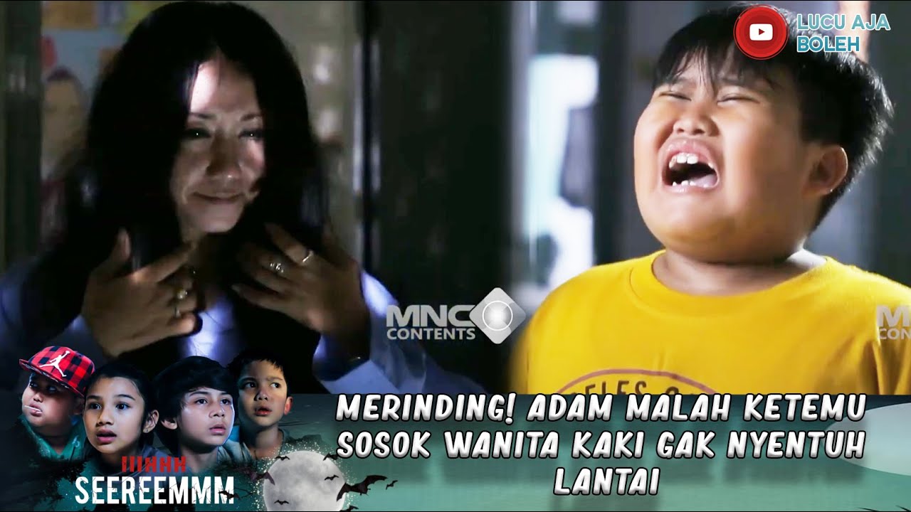 MERINDING! ADAM MALAH KETEMU SOSOK WANITA KAKI GAK NYENTUH LANTAI - IH SEREM