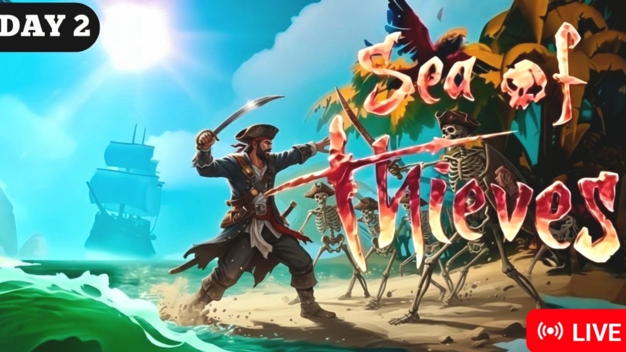 SEA OF THIEVES | DAY 2 | LIVE 🔴