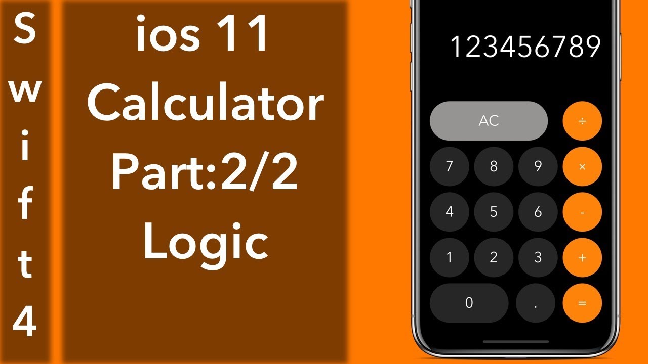 Calculator App Par 2/2: Logic (Swift 4 + Xcode 9.0)